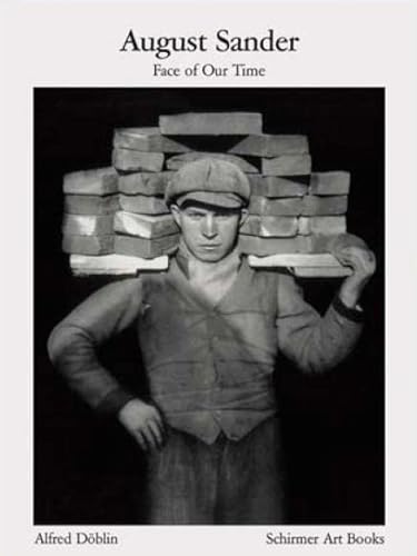 Beispielbild fr August Sander: Face of Our Time: Face Our Time, Sixty Portraits of Twentieth-Century Germans: No. 11 (Schirmer Visual Library) zum Verkauf von WorldofBooks