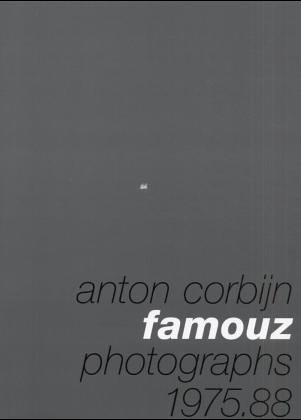 Beispielbild fr Anton Corbijn. Famouz. Photographs 1976.88 zum Verkauf von Pallas Books Antiquarian Booksellers