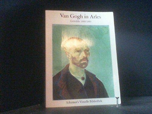 Beispielbild fr Van Gogh in Arles zum Verkauf von Versandantiquariat Felix Mcke