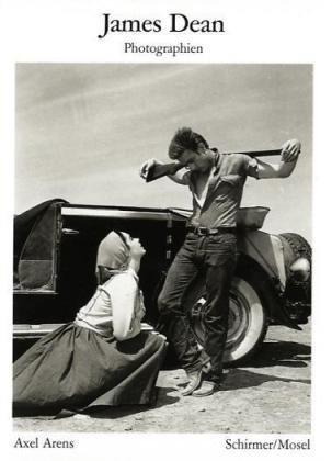 James Dean - Photographien. Mit einem Text von Axel Arens.