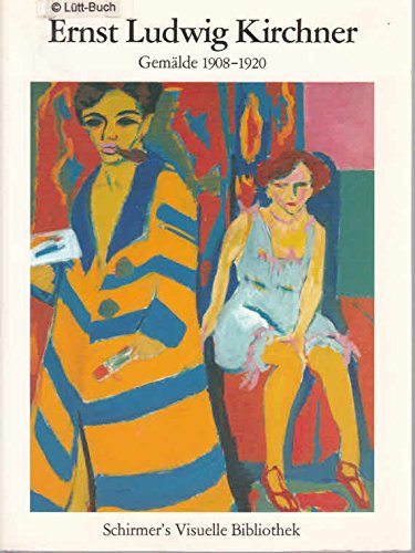 Beispielbild fr Ernst Ludwig Kirchner, Gemalde 1908-1920 zum Verkauf von Hedgehog's Whimsey BOOKS etc.