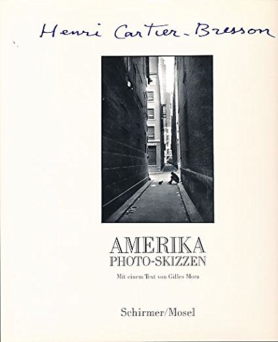 Amerika. Photo-Skizzen. Mit einem Text von Gilles Mora. Aus dem Franz. übertr. von Michael Bischoff. - Cartier-Bresson, Henri