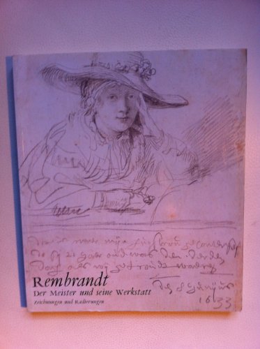 Stock image for Rembrandt. Der Meister und seine Werkstatt. Zeichnungen und Radierungen. for sale by Antiquariat BM