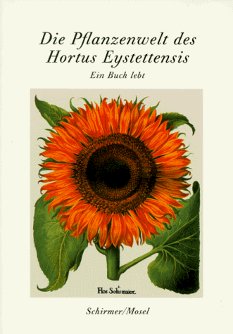 Beispielbild fr Die Pflanzenwelt des Hortus Eystettensis. Ein Buch lebt zum Verkauf von medimops