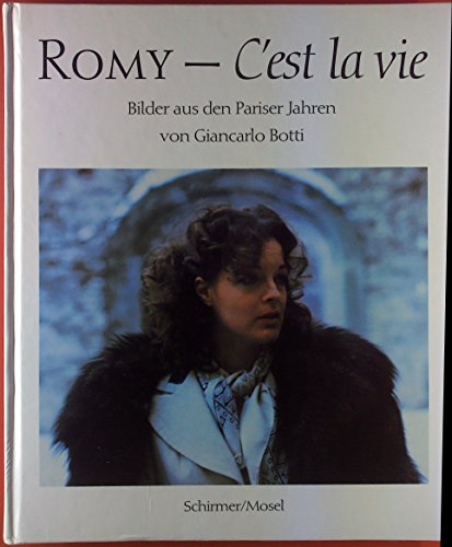 Imagen de archivo de Romy. C'est la vie. Bilder aus den Pariser Jahren a la venta por Ammareal