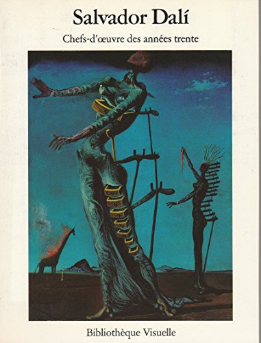 Imagen de archivo de SALVADOR DAL. CHEFS-D`OEUVRE DES ANNES TRENTE a la venta por LIBRERA COCHERAS-COLISEO
