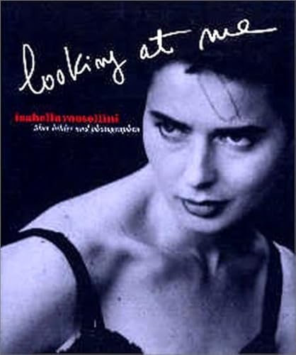 9783888146091: ISABELLA ROSSELLINI LOOKING AT ME /ALLEMAND (German Edition)