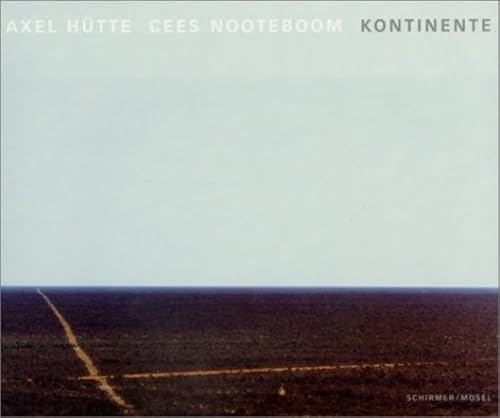 9783888146190: Axel Hutte/Cees Nooteboom Kontinente /allemand