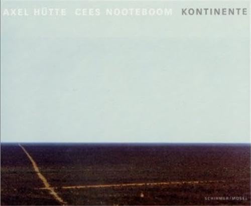 Stock image for Kontinente. Die Texte von Cees Nooteboom bers. Helga van Beuningen aus dem Niederlnd. for sale by Ludilivre Photobooks
