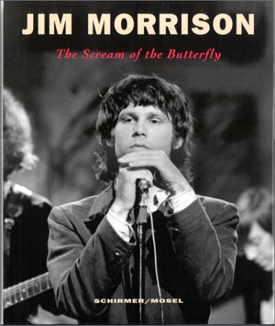 Stock image for JIM MORRISON-SCREAM BUTTERFLY for sale by ThriftBooks-Atlanta