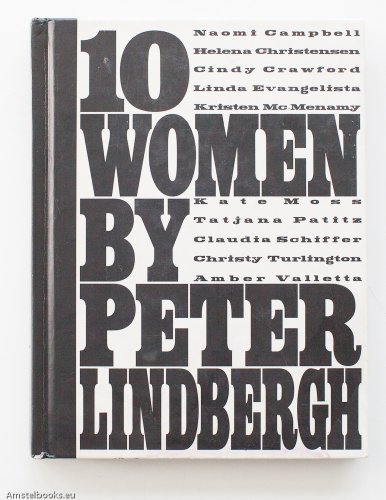 Beispielbild fr Peter Lindbergh Ten Women (Bonsai Books) /anglais zum Verkauf von WorldofBooks