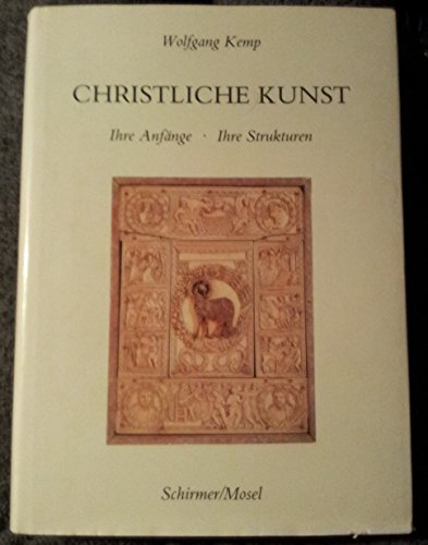 Beispielbild fr Christliche Kunst. Ihre Anfnge - Ihre Strukturen. zum Verkauf von Antiquariaat Schot