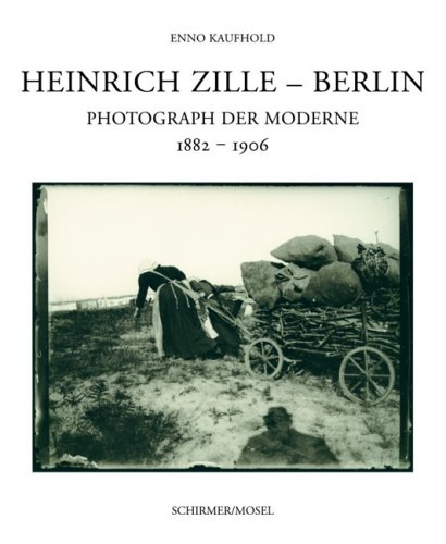 Heinrich Zille. Photograph der Moderne. Verzeichnis des photographischen Nachlasses.