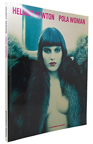 Stock image for Helmut Newton: Pola Woman for sale by Books Unplugged