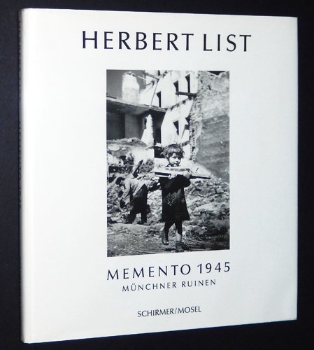 Beispielbild fr Herbert List. Memento 1945. Mnchner Ruinen zum Verkauf von medimops