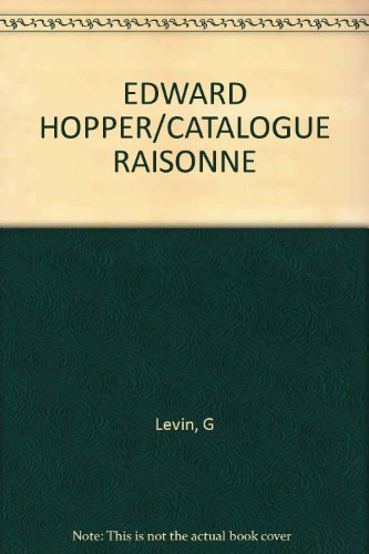 Edward Hopper. Werkverzeichnis / A Catalogue Raisonné (4 Bände im Schuber komplett) Vol. 1: Edward Hopper: Perspectives on his life and work. Illustrations / Vol. 2: Watercolors / Vol. 3: Oils / Vol. 4: CD-ROM - Edward, Hopper /// Gail Levin
