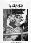 WEEGEE NAKED NEW YORK (MASTERS OF THE CAMERA) /ANGLAIS (9783888148682) by WEEGEE