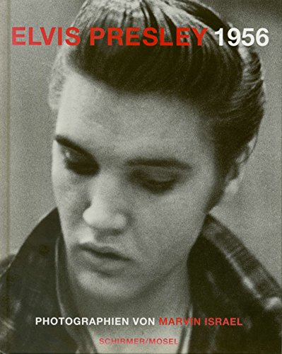 Beispielbild fr Elvis Presley 1956: M. Isral zum Verkauf von bemeX