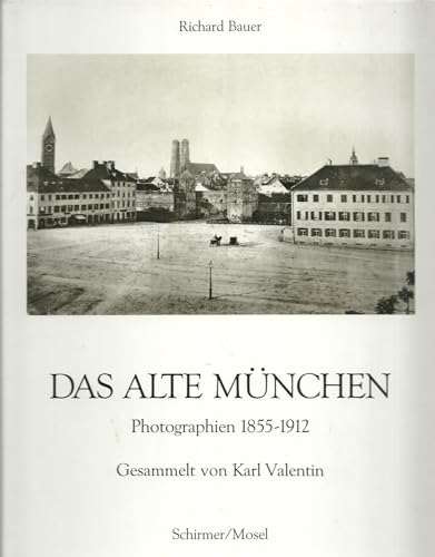 9783888149078: Das Alte Mnchen. Photographien, gesammelt von Karl Valentin