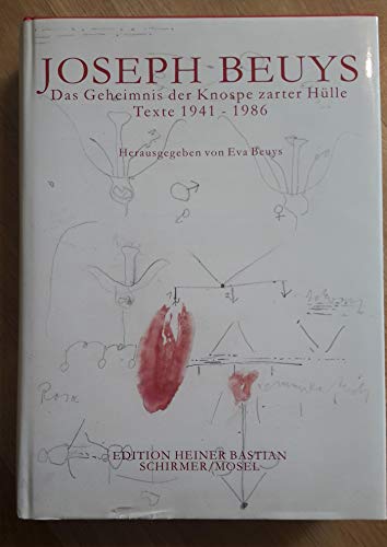 9783888149245: Joseph Beuys Das Geheimnis der Knospe zarter Hulle Texte /allemand: Das Geheimnis Der Knospe Zarter Hulle Texte, 1941-1986