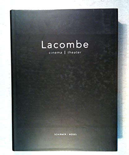 Lacombe Cinema / Theater. Einl. v. David Mamet. Mit e. Text v. Adam Gopnik