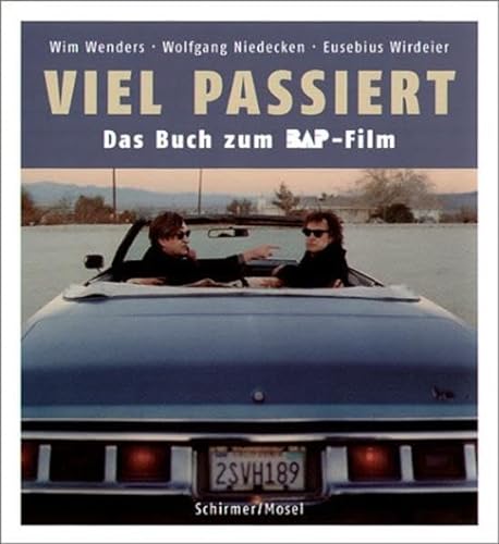 BAP - Vill passiert, Wim Wenders (9783888149658) by Niedecken, Wolfgang; Wenders, Wim