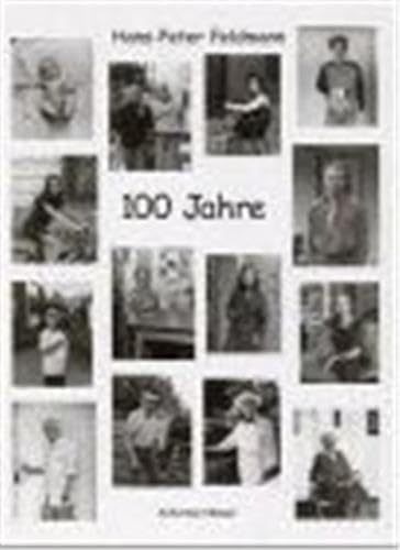 9783888149757: Hans-Peter Feldmann 100 Jahre /allemand: Photographien