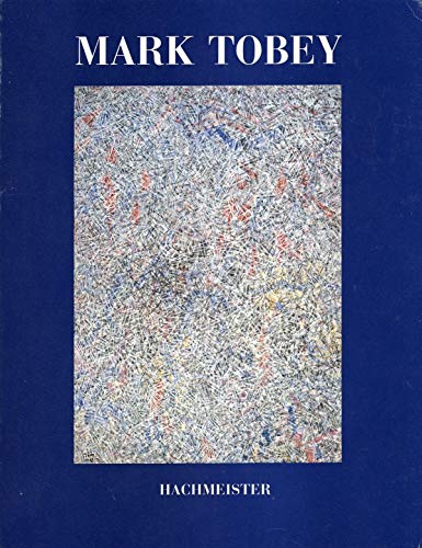 Mark Tobey: Werke, 1945-1975 (German Edition) (9783888290909) by Tobey, Mark