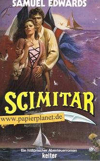 9783888320163: Scimitar, der Trkensbel. Ein historischer Abenteuerroman