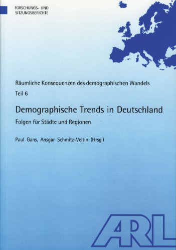 Beispielbild fr Demographische Trends in Deutschland : Folgen fr Stdte und Regionen. Rumliche Konsequenzen des demographischen Wandels Teil 6 zum Verkauf von Buchpark
