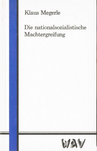 Die nationalsozialistische Machtergreifung (WAV-StudienbuÌˆcher) (German Edition) (9783888401046) by Megerle, Klaus
