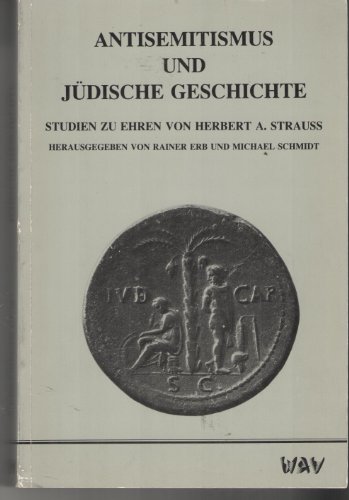 Antisemitismus und jüdische Geschichte. Studien zu Ehren von Herbert A. Strauss.