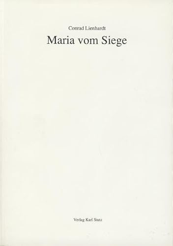 9783888490415: Maria vom Siege: Eine typengeschichtliche Untersuchung unter besonderer Bercksichtigung der Passauer Marien vom Siege