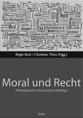 Stock image for Moral und Recht. Philosophische und juristische Beitrge. for sale by Hylaila - Online-Antiquariat