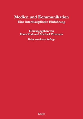 9783888493393: Medien und Kommunikation: Eine interdisziplinre Einfhrung