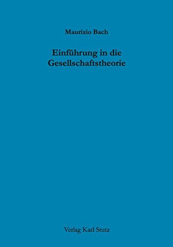 Stock image for Einfhrung in die Gesellschaftstheorie for sale by Hylaila - Online-Antiquariat