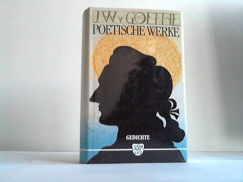 9783888510014: Goethes poetische Werke. Erster Band: Gedichte