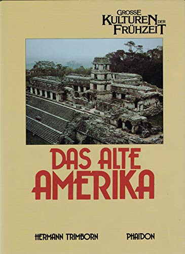 Beispielbild fr Alte Amerika, Das. zum Verkauf von La Librera, Iberoamerikan. Buchhandlung