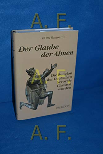 Die Religion der Germanen. Die Religion der Deutschen bevor sie Christen wurden - Bemmann, Klaus