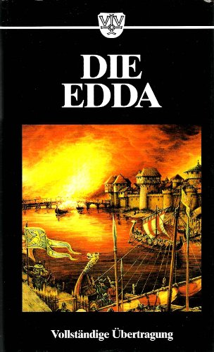 9783888511127: Die Edda. Die ltere und die jngere Edda und die mythischen Erzhlungen der Skalda