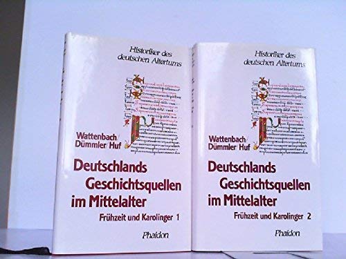 Imagen de archivo de Deutschlands Geschichtsquellen im Mittelalter, 2 Bnde: Frhzeit und Karolinger a la venta por medimops