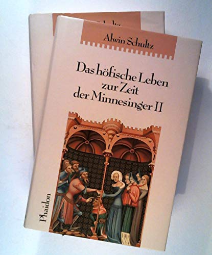 Imagen de archivo de Das hfische Leben zur Zeit der Minnesinger, 2 Bde. a la venta por medimops