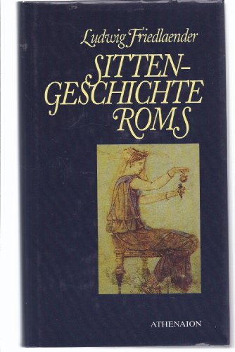 Stock image for Sittengeschichte Roms. (Ungekrzte Textausgabe) for sale by Altstadt Antiquariat Rapperswil