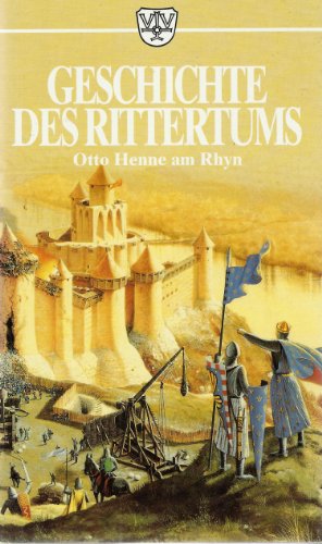 9783888511660: Geschichte des Rittertums