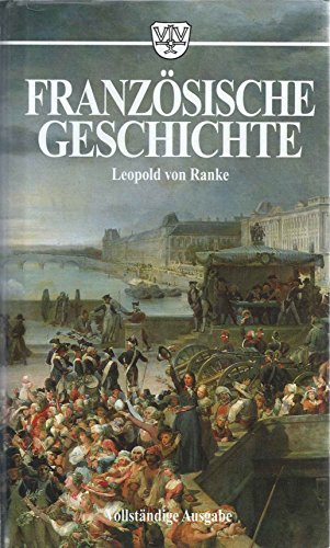 Imagen de archivo de Franzsische Geschichte Vollstndige Ausgabe a la venta por antiquariat rotschildt, Per Jendryschik