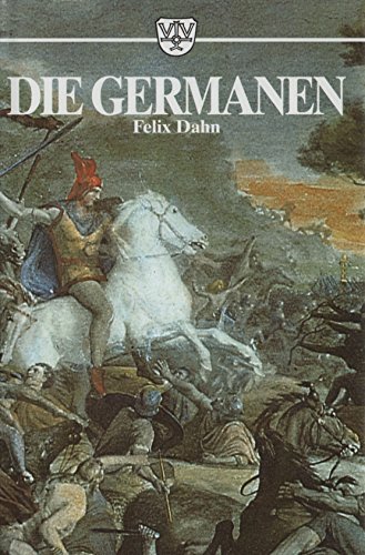 Die Germanen. Westgermanen - Die im Fränkischen Reich versammelten Germanen