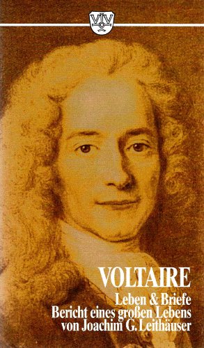 9783888511844: Voltaire. Leben und Briefe - Bericht eines grossen Lebens