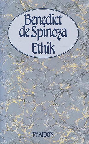 Ethik. Nach geometrischer Methode dargestellt. - Spinoza -- Heine, Alexander; Spinoza, Benedikt de / Bendictus de