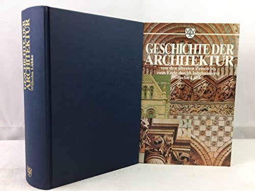 9783888512087: Geschichte der Architektur von den ltesten Zeiten bis zum Ende des 19. Jahrhunderts.