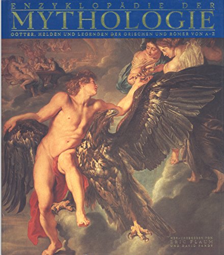 Beispielbild fr Enzyklopdie der Mythologie - Gtter, Helden und Legenden der Griechen und Rmer von A-Z zum Verkauf von 3 Mile Island